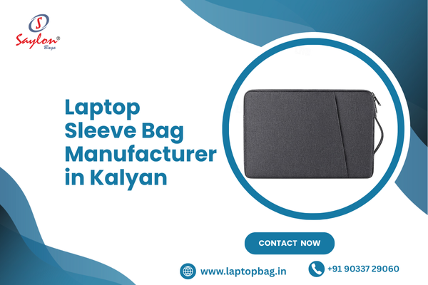 Laptop Sleeve Bag Manufacturer in Kalyan